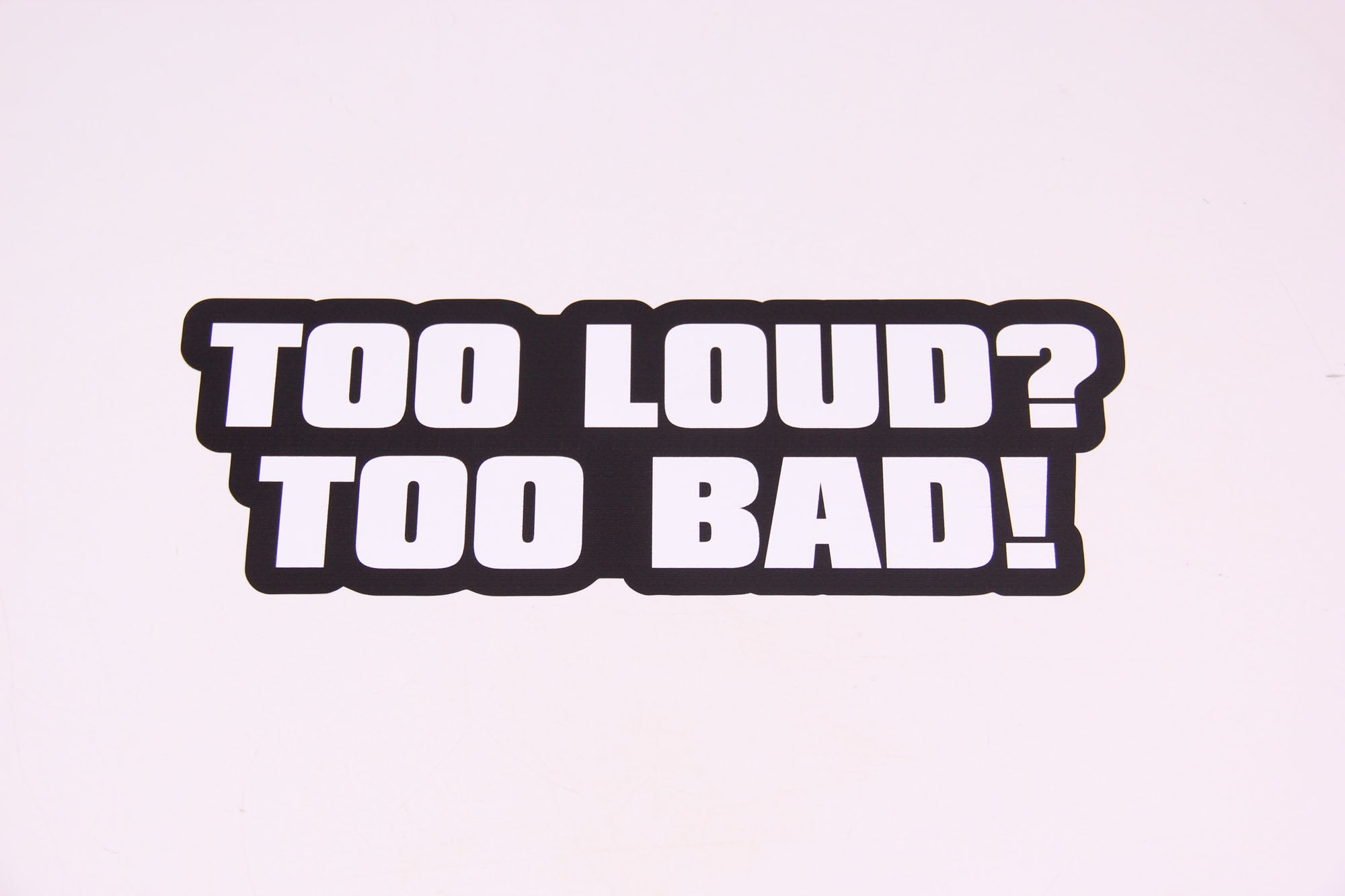 Royal Distributing Sticker Too Loud Too Bad