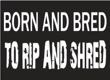 Royal Distributing Sticker Bred To Rip And Shred