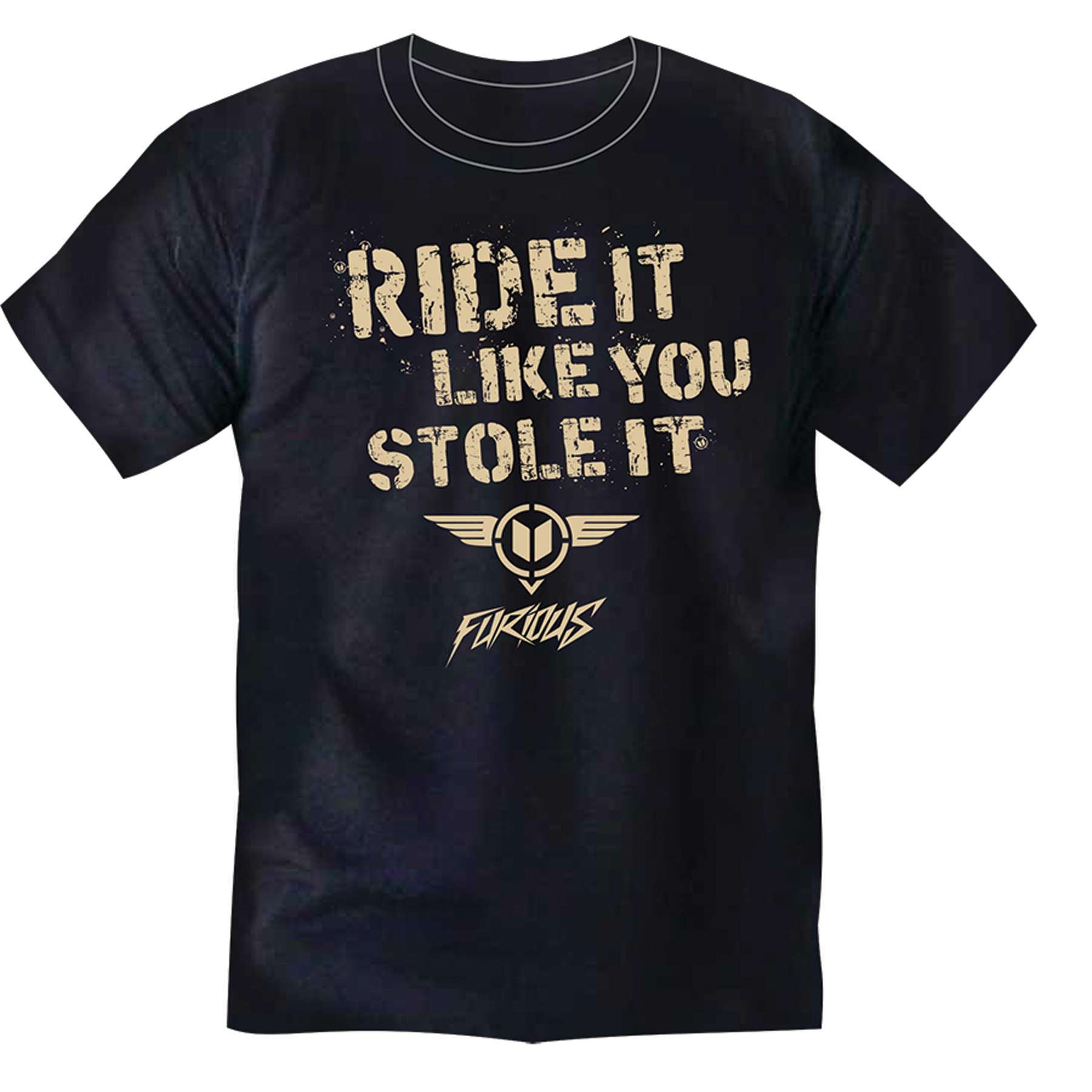 T-shirt « Furious Stole It »